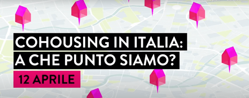 Cohousing in Italia: a che punto siamo? – Milano, 12 aprile 2022